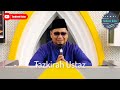 HIKMAH KAWIN DENGAN ORANG DEKAT - USTAZ BADLISHAH ALAUDDIN 2023