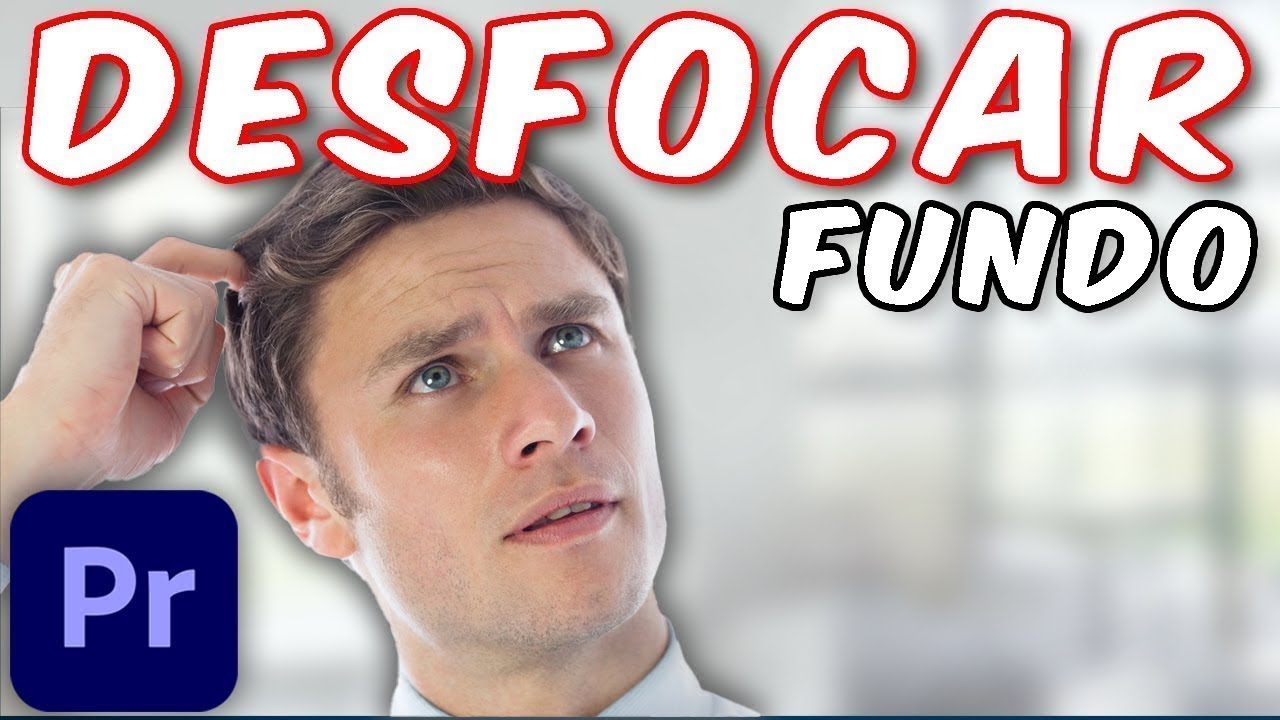 Como DESFOCAR O FUNDO de um VÍDEO no Adobe Premiere Pro