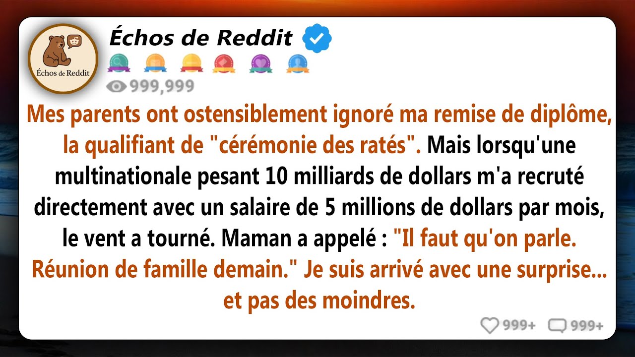Mes parents ont ignoré ma remise de diplôme. Ce n'est que lorsque j'ai décroché un emploi à...