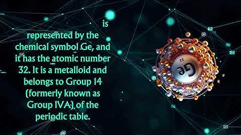 Germanium (Ge) - Properties, Uses, and Applications Explained