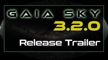 Gaia Sky 3.2.0 - Release trailer