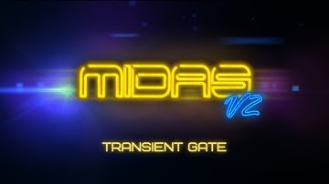Midas V2 (Part 6) : Transient Gate (HD96)
