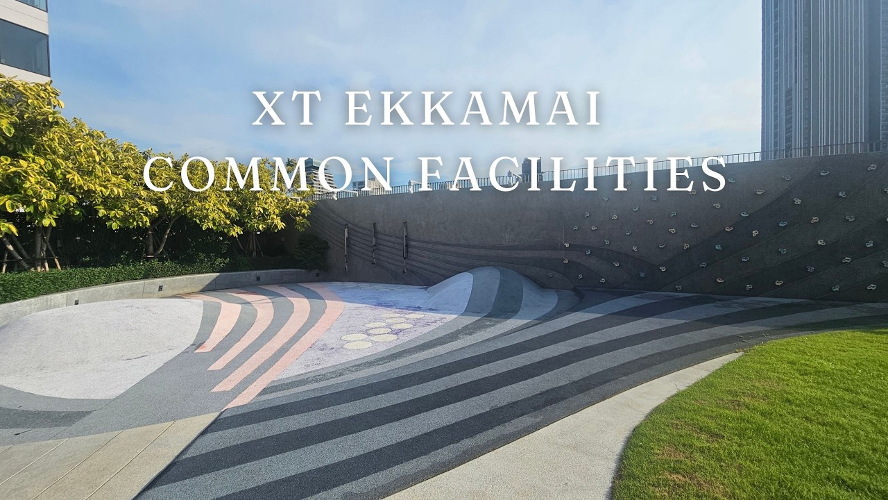 ส่วนกลางอลังการที่ XT Ekkamai  | Plentiful common facilities at XT Ekkamai