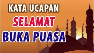 Ucapan Selamat Buka Puasa Ramadhan 2023 Terbaru