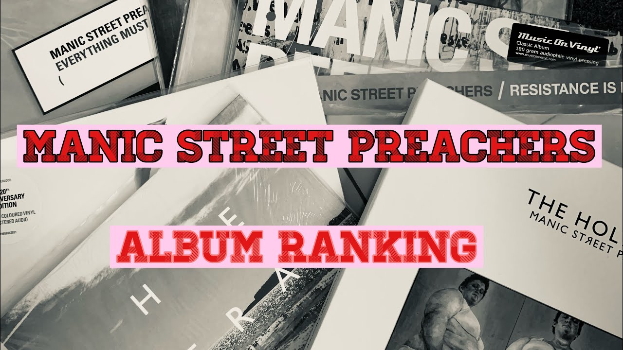 Manic Street Preachers- album ranking ahead of the new album at the end of January