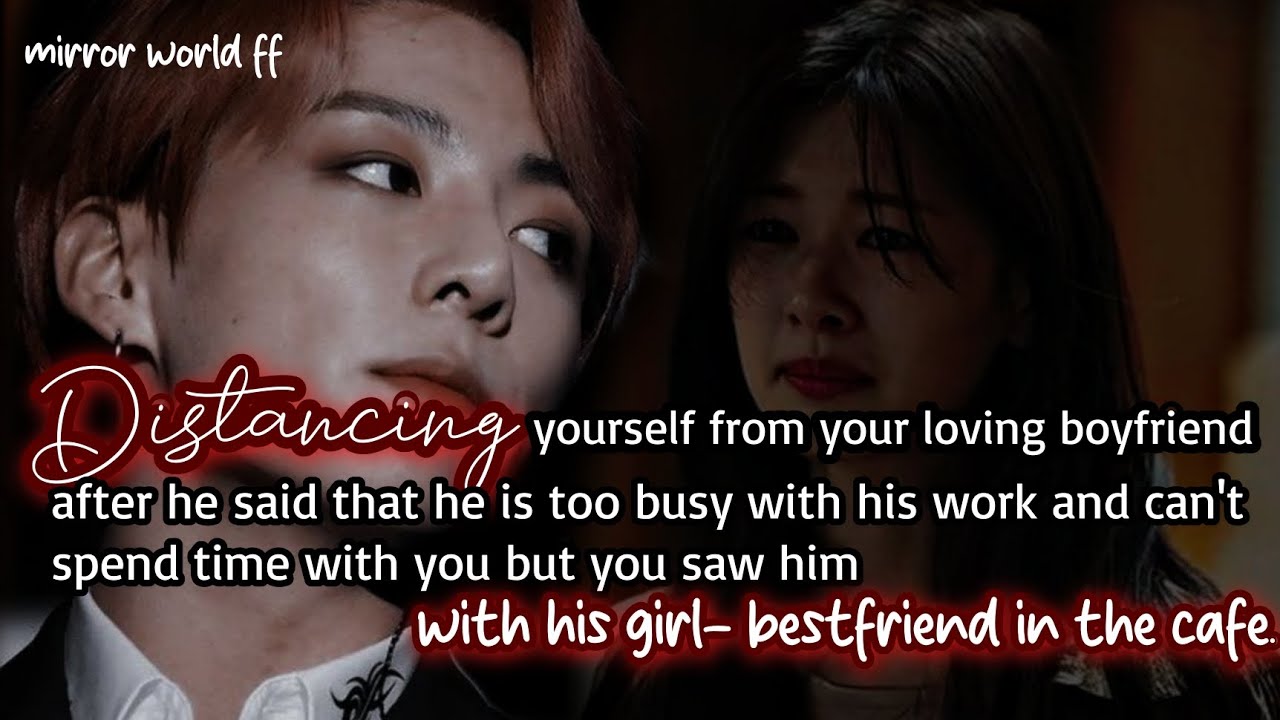 Отдаляетесь от своего любимого парня после того, как он сказал, что слишком занят своей работой и...