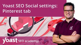 Yoast SEO Social settings | Pinterest tab | Yoast SEO for WordPress screenshot 5