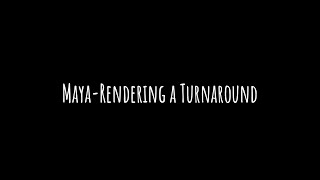 Maya: Rendering a character turnaround.