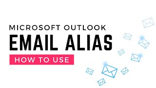 Using an Email Alias in Microsoft Outlook