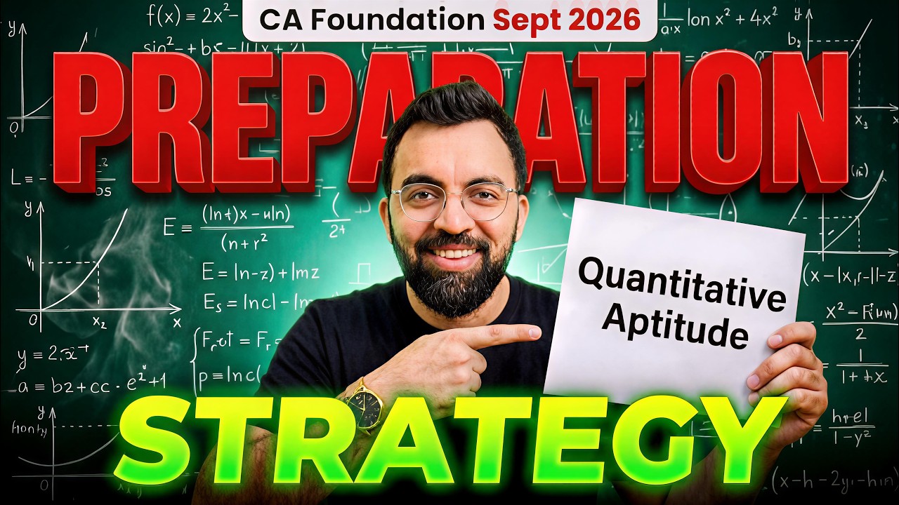 How to Score 90+ in Quantitative Aptitude 🔥 | CA Foundation Sept 2026 ...