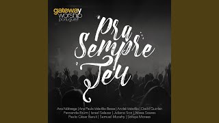 Video thumbnail of "Gateway Worship - Teu Nome Exaltamos (Be Lifted Higher) (feat. Andre Valadao)"