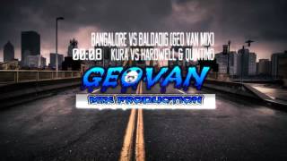 Bangalore Vs Baldadig (Geovan Mix)