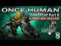 Once Human Gameplay part 8 Ultimate Boss