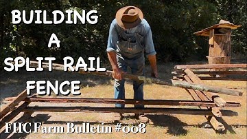 Building a Split Rail Fence  - FHC Farm Bulletin #8