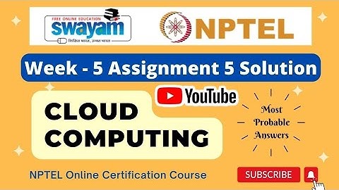 Cloud Computing NPTEL Assignment 5 week 5 Answers 2024