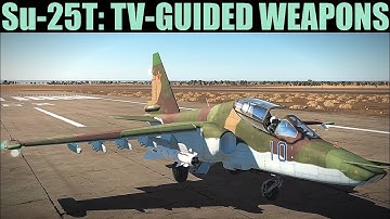 Su-25T Frogfoot: TV-Guided Bombs & Missiles Tutorial | DCS WORLD