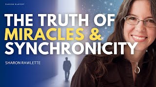 FULL Interview: How to understand a SIGN? MIRACLE? SYNCHRONICITY? & COINCIDENCE? w/ Sharon Rawlette