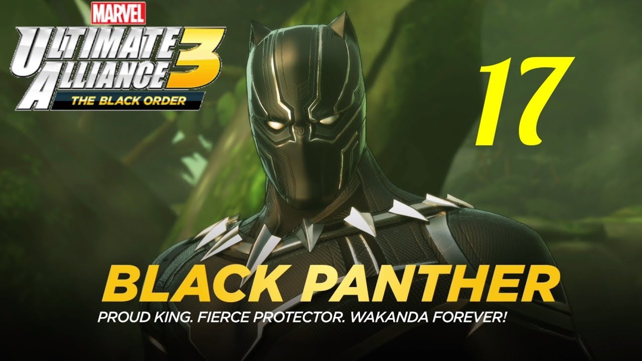 Marvel Ultimate Alliance 3: The Black Order/ BLACK PANTHER - YouTube