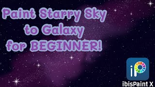 How to Paint EASY Starry Sky to Galaxy with Ibis Paint X [Beginner] screenshot 1