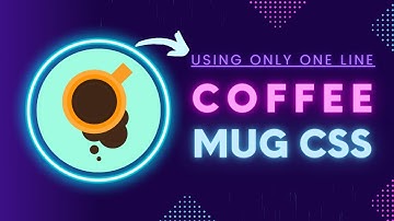 Create Coffee Mug in CSS using Only One Div 🤯 | Advanced CSS Challenge #2 | Free Source Code