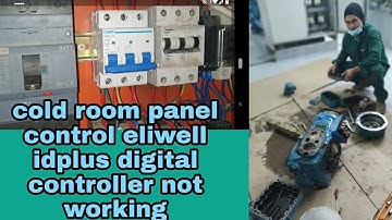 Cold room control panel eliwell idplus digital controller not working & no supply