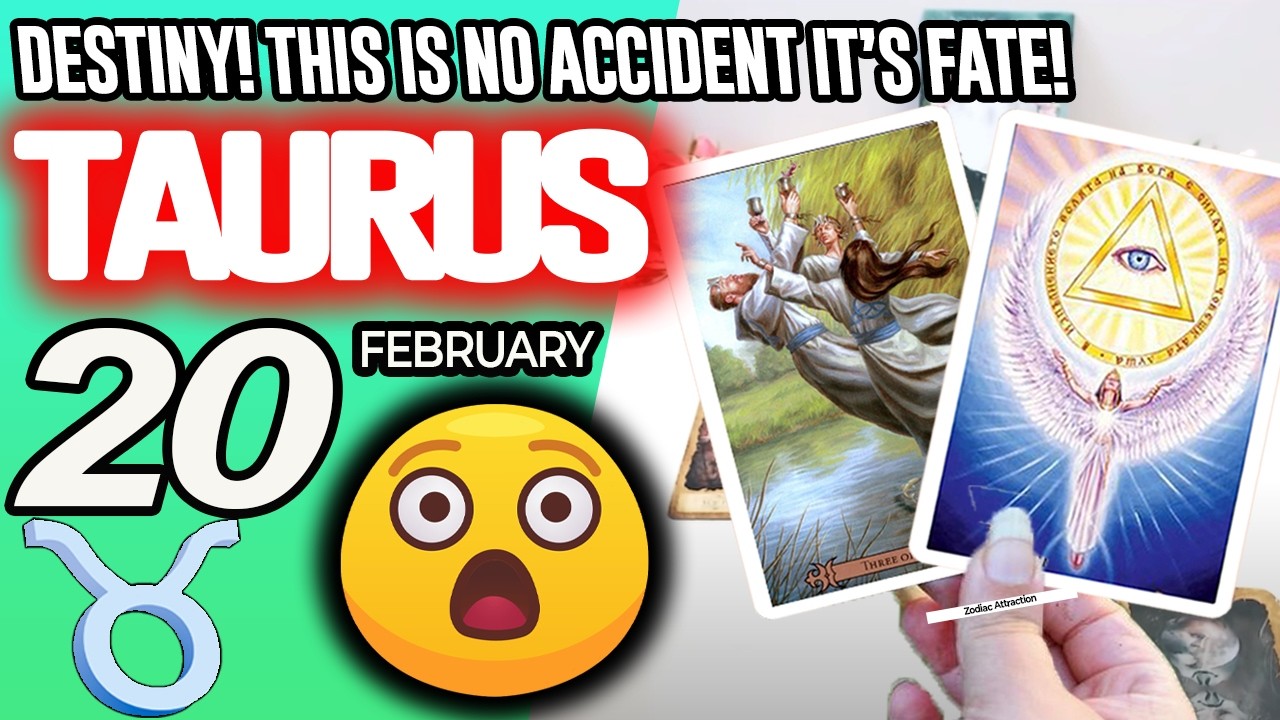 Taurus ♉😲DESTINY! THIS IS NO ACCIDENT IT’S FATE!👀 horoscope for today FEBRUARY 20 2026 ♉ 