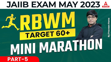 JAIIB May 2023 | JAIIB RBWM Mini Marathon Part 5 by Praveen Rana