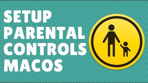 How to setup parental controls macOS Sierra
