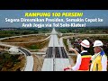 Rampung 100 Persen! Segera Diresmikan Presiden, Semakin Cepat ke Arah Jogja via Tol Solo-Klaten!