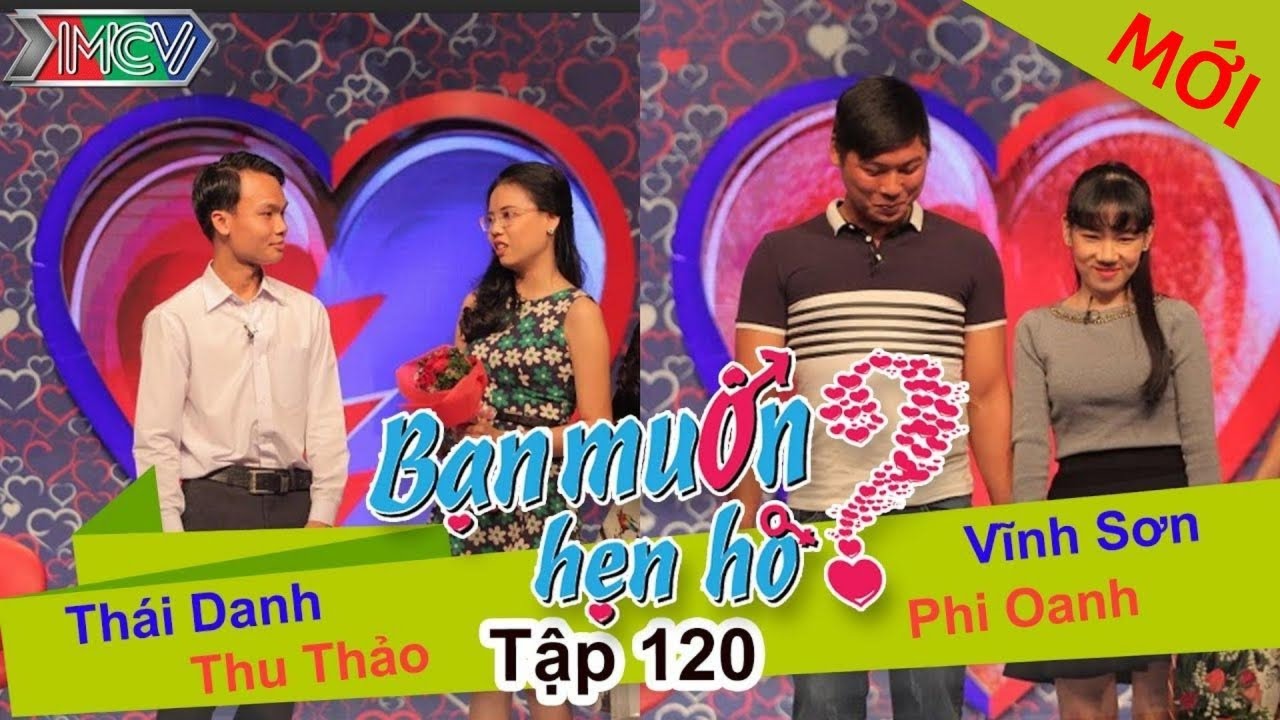 BẠN MUỐN HẸN HÒ #120 UNCUT | Thái Danh – Thu Thảo | Vĩnh Sơn – Phi Oanh | 301115 💖