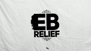 EB - RELIEF - TRAP REMIX