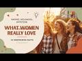 What Women Really Love: 10 Surprising Facts Explained