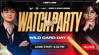 EWC 2026 MLBB | WILDCARD DAY 4 | VEEWISE WATCH PARTY