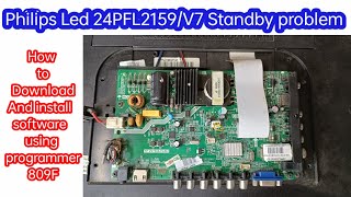 Philips Led Tv TP.VST59S.PA501 Standby problem||फिलिप्स एलईडी टीवी 24PFL2159/V7 स्टैंडबाई प्रोबलम।