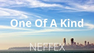 NEFFEX - One of a Kind 💎 (Lyrics)