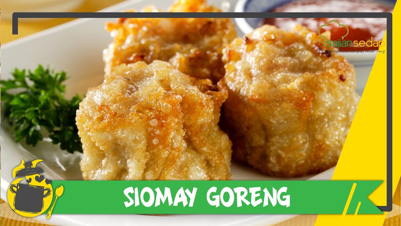 Resep Siomay Goreng Buat Camilan di Hari Sabtu Saking 