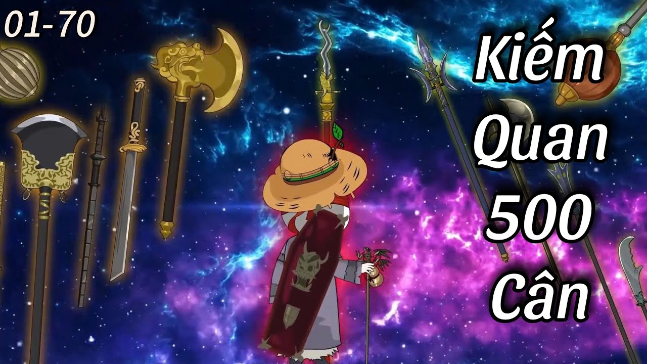 Kiếm Quan 500 Cân (Tập 1-70) | Hoạt Hình Tu Tiên