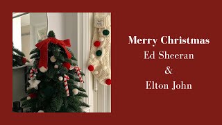 [1 Hour Loop] Ed Sheeran & Elton John - Merry Christmas