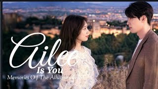 AILEE - Is You (MEMORIES OF THE ALHAMBRA OST) lyrics