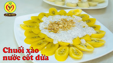 Chuối xào nước cốt dừa - món ăn đặc sản miền Tây