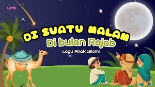 Lagu Di suatu Malam Di bulan Rajab (Isra Mi'raj) | Lagu Anak Islami