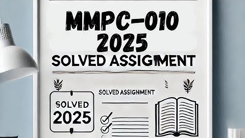 MMPC-010 Solved Assignment 2025 | IGNOU MMPC-010 Assignment Solution