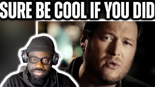 Hell Yeah!* Blake Shelton - Sure Be Cool If You Did (Reaction)
