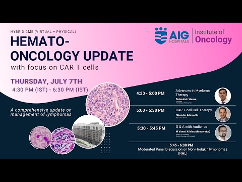 Hemato-Oncology Update with Focus on CAR T Cells | AIG Hospitals