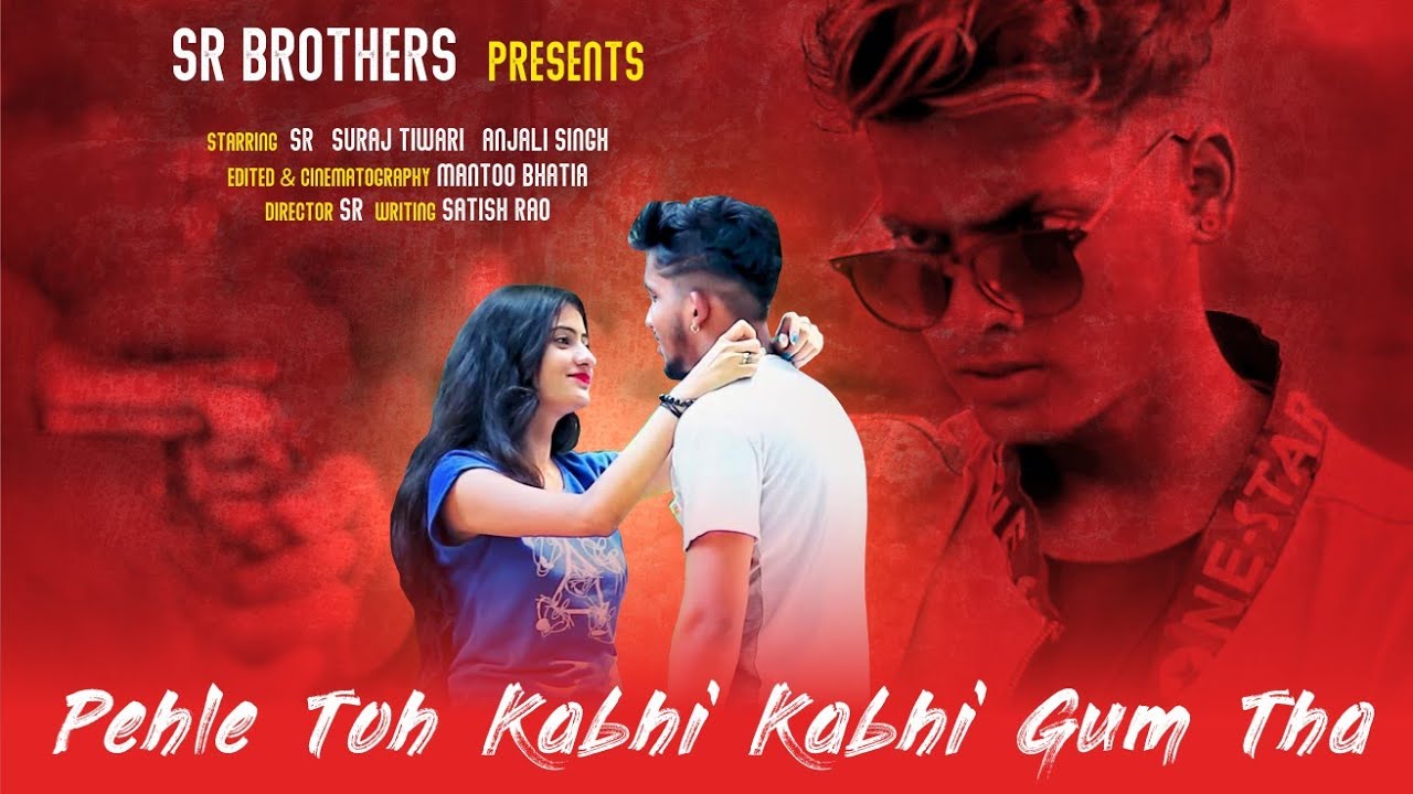 Pehle Toh Kabhi Kabhi Gham Tha | Himanshu Jain | SR & Anjali | Bewafa Love Story | SR Brothers storyboard that
