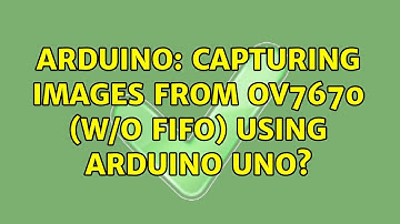 Arduino: Capturing images from OV7670 (w/o FIFO) using Arduino Uno? (2 Solutions!!)
