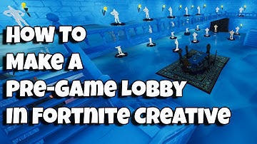 How To Make A Pre-Game Lobby In Fortnite Creative