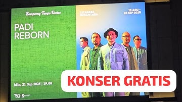 MANTAP‼️ KONSER GRATIS 1 JAM PADI REBORN MKG LAPIAZZA GAFOY KELAPA GADING, SEPT 2025