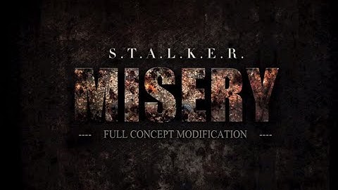 S.T.A.L.K.E.R. MISERY 2.0 trailer