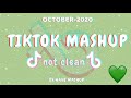 Tiktok Mashup 2020 October🐌🥝not clean🐌🥝